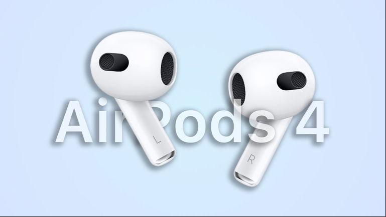 AirPods 4: todo lo que esperamos de la nueva generación de auriculares de Apple